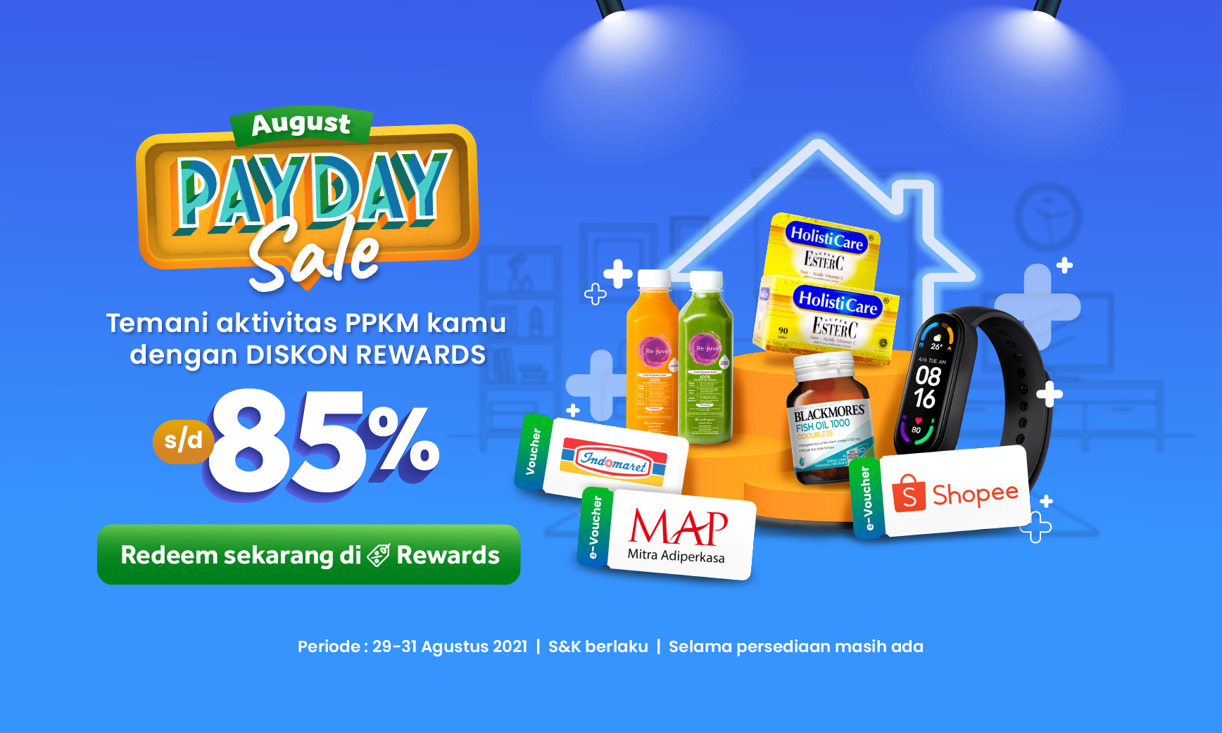 August PayDay Sale: Diskon Rewards s.d 85% Untuk Temani PPKM Kamu!