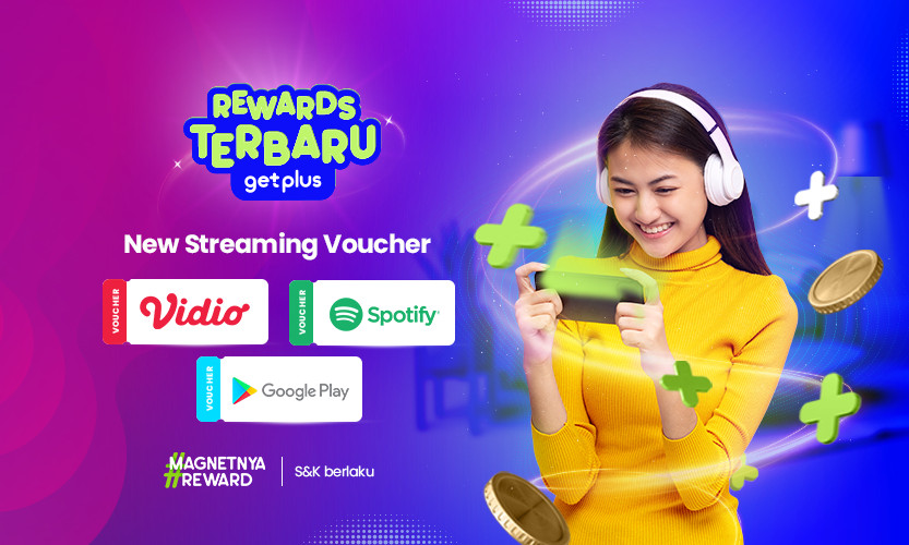 Rewards Baru: Streaming Sepuasnya di Spotify, Vidio, dan Google Play