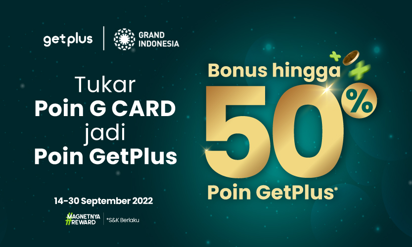 Nikmati Bonus s.d 50.000 Poin GetPlus untuk Member G CARD